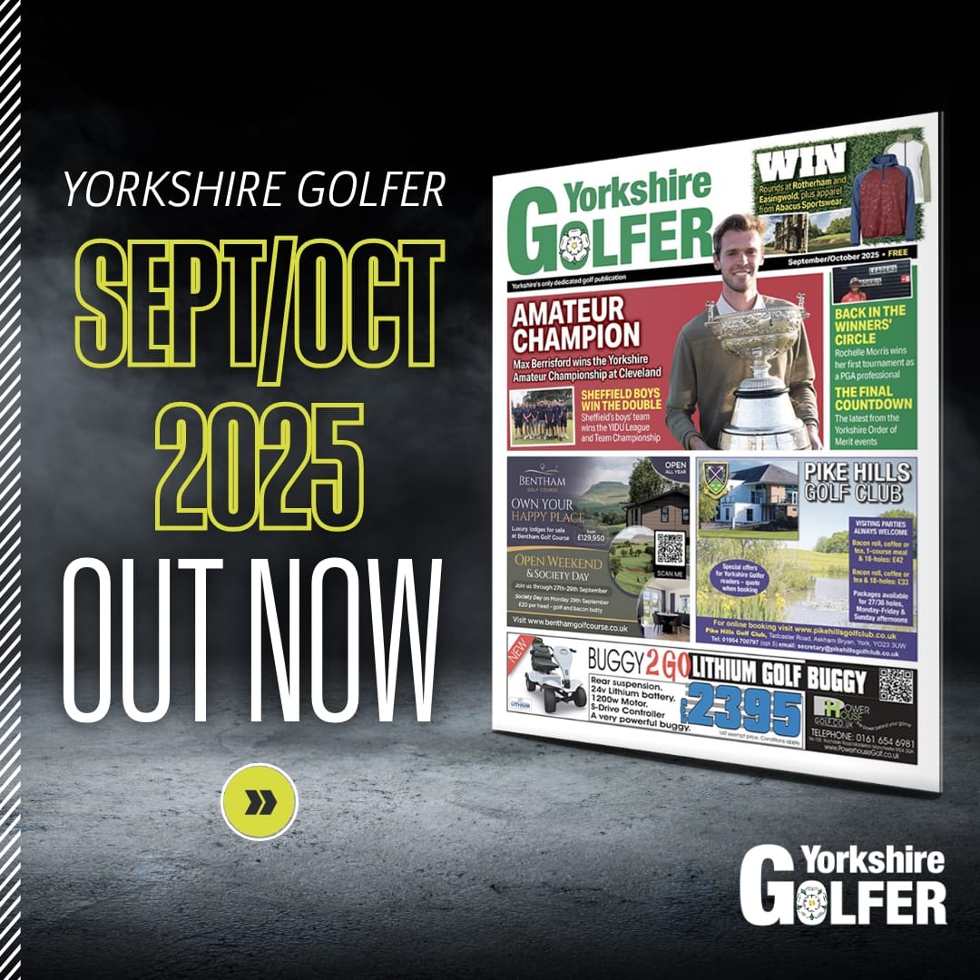 Read the Sept/Oct 25 edition of Yorkshire Golfer