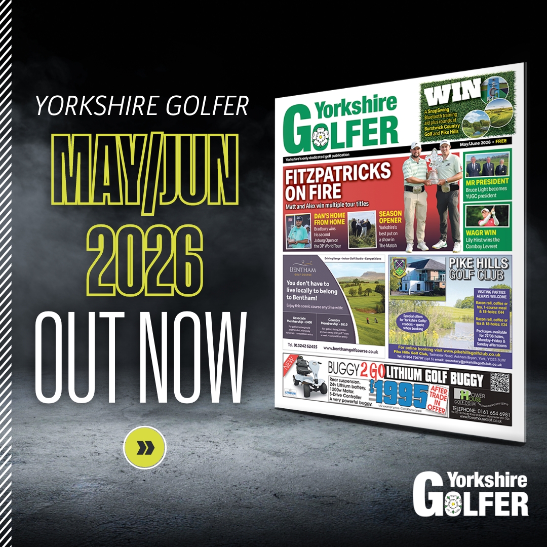 Read the May/Jun 26 edition of Yorkshire Golfer