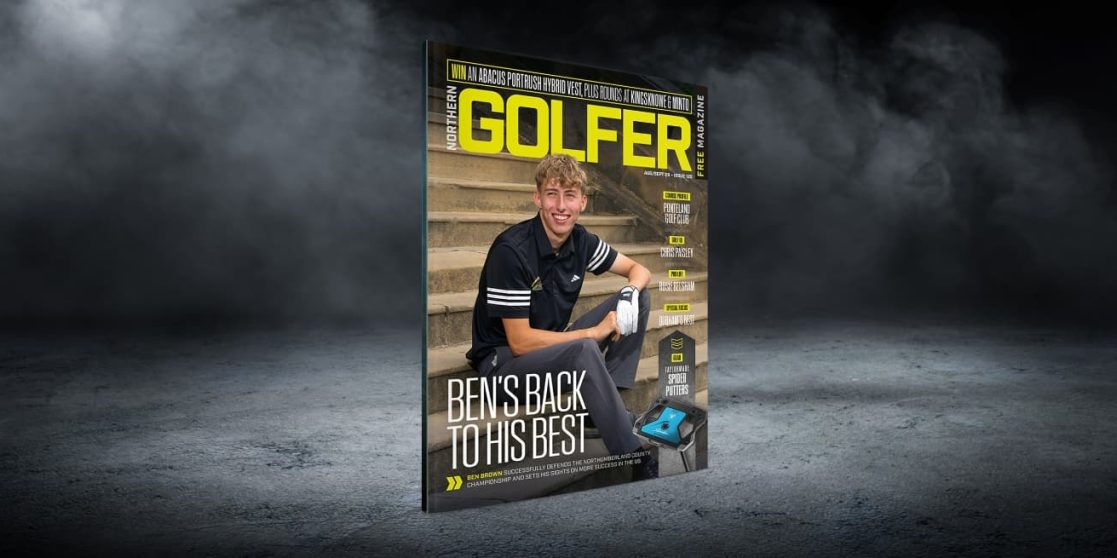Northern Golfer issue 120 out now
