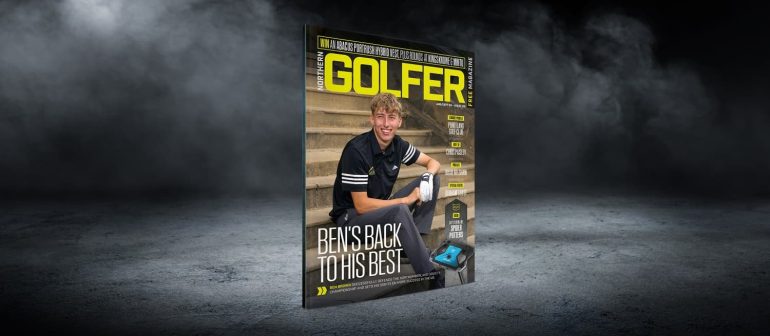 Northern Golfer issue 120 out now
